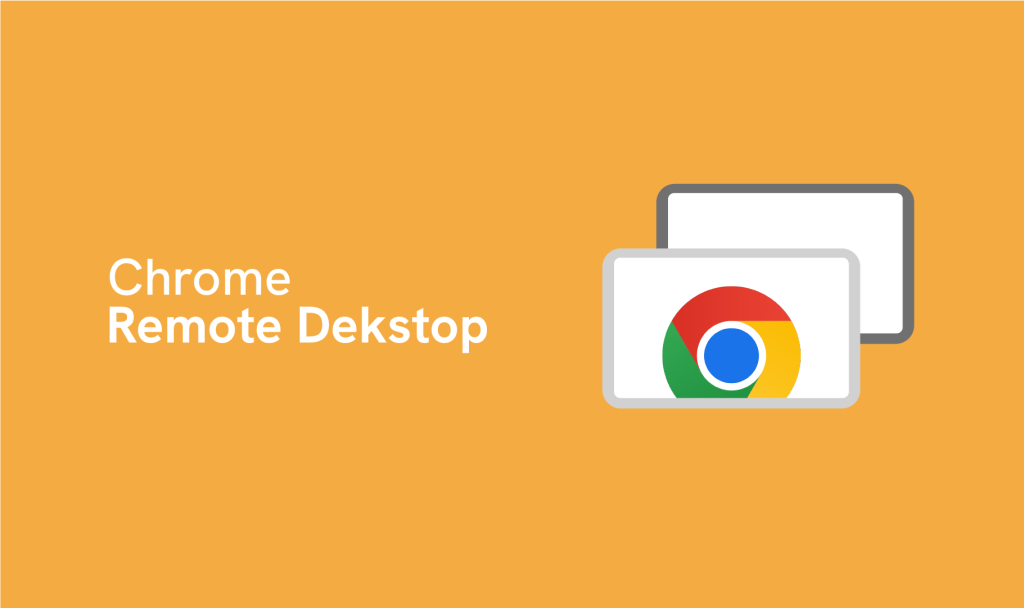 Apa itu chrome remote desktop?