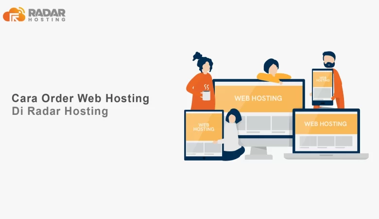 Berikut Cara Order Web Hosting Di Radar Hosting